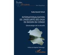 Ruddy Kabambi T Internationalisation de l'insécurité des eaux du bas (Tascabile)