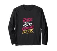 Rude That You're Leaving But Ok Addio al dipendente -------- Maglia a Manica