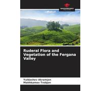 Ruderal Flora and Vegetation of the Fergana Valley