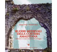 Ruderi Medievali della Costiera Amalfitana. Diffusione e Caratterizzazione del P