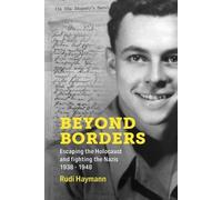 Rudi Haymann Beyond Borders (Tascabile) Holocaust Survivor Memoirs World War II