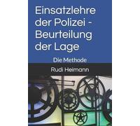 Rudi Heimann Einsatzlehre der Polizei - Beurteilung der Lage (Tascabile)