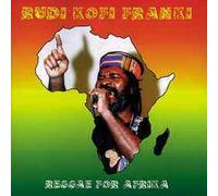 Rudi Kofi Franki - Reggae For Afrika by Rudi Kofi Franki (1997)