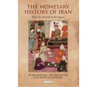 Rudi Matthee Willem Floor Patrick Cl The Monetary History of (Copertina rigida)