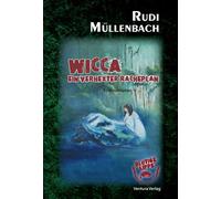 Rudi Müllenbach Wicca: Ein verhexter Racheplan (Kommissar Bitze ermi (Tascabile)