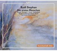 Rudi Stephan: Die ersten Menschen