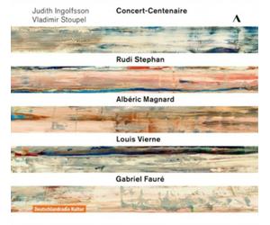 Rudi Stephan Judith Ingolfsson/Vladimir Stoupel: Concert-Centenaire: Rudi S (CD)