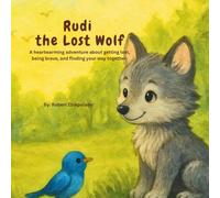 Rudi the Lost Wolf