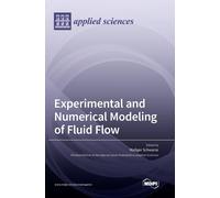 Rudiger Schwarz Experimental and Numerical Modeling of Fluid (Copertina rigida)
