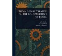 Rudimentary Treatise on the Construction of Locks