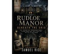 Rudloe Manor: Beneath the Grid