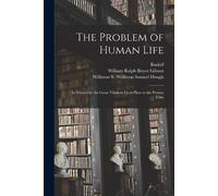 Rudolf 1846-1926 Eucken The Problem of Human Life (Tascabile)