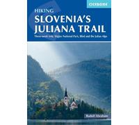 Rudolf Abraham Hiking Slovenia's Juliana Trail (Tascabile)