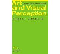 Rudolf Arnheim Art and Visual Perception, Second Edition (Tascabile)