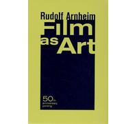 Film as Art, 50th Anniversary Printing by Rudolf Arnheim