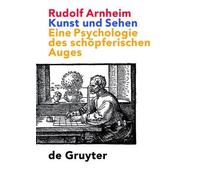 Rudolf Arnheim Kunst Und Sehen (Copertina rigida)