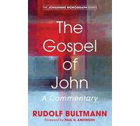 The Gospel of John by Rudolf Bultmann