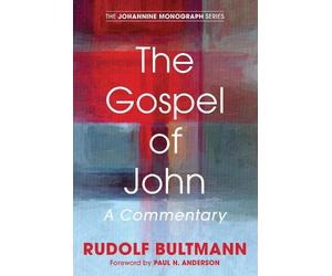Rudolf Bultmann The Gospel of John (Copertina rigida) Johannine Monograph