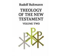 Rudolf Bultmann Theology of the New Testament (Tascabile)