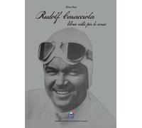 Rudolf Caracciola Una Vita Per Le Corse