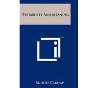 Rudolf Carnap Testability And Meaning (Tascabile)