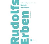 Rudolf, der Bauer: Die Chemnitz Saga Band 1 (932-939)