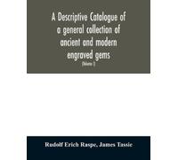Rudolf Erich Ra A descriptive catalogue of a general collection of a (Tascabile)