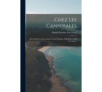 Rudolf Festetics Von Tolna Chez Les Cannibales (Tascabile)
