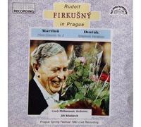 Rudolf Firkusny in Prague (Martinu: Piano Concerto No. 2 / Dvorak: Symphonic Variations) (Prague Spring Festival 1990 Live Recording)