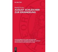 Rudolf Fischer August Schleicher Zur Erinnerung (Copertina rigida)
