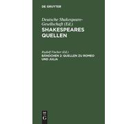 Rudolf Fischer Quellen Zu Romeo Und Julia (Copertina rigida)
