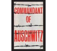 Rudolf Hoess Commandant of Auschwitz (Tascabile)