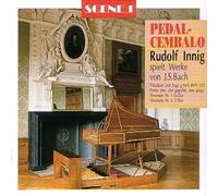 Rudolf Innig - Pedalcembalo - Rudolf Innig spielt Werke von J.S. Bach