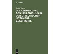 Rudolf Kassel Die Abgrenzung des Hellenismus in der griechisc (Copertina rigida)