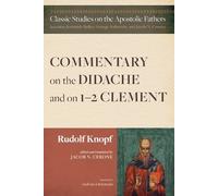 Rudolf Knopf Commentary on the Didache and on 1-2 Clement (Tascabile)