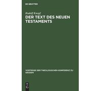 Rudolf Knopf Der Text Des Neuen Testaments (Copertina rigida)