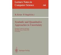 Rudolf Kruse Symbolic and Quantitative Approaches to Uncertainty (Tascabile)