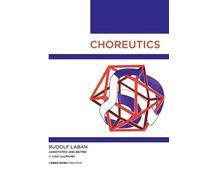 Rudolf Laban Choreutics (Tascabile)