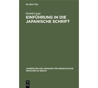 Rudolf Lange Einführung in Die Japanische Schrift (Copertina rigida)