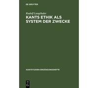 Rudolf Langthaler Kants Ethik als System der Zwecke (Copertina rigida)