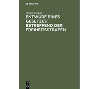 Rudolf Medem Entwurf eines Gesetzes betreffend der Freiheitss (Copertina rigida)
