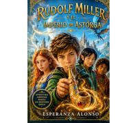 Rudolf Miller y El Imperio de Astorga