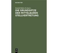 Rudolf Müller-Erz Die Grundsätze der mittelbaren Stellvertre (Copertina rigida)
