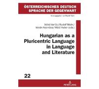 Rudolf Muhr Hungarian as a Pluricentric Language in Language (Copertina rigida)