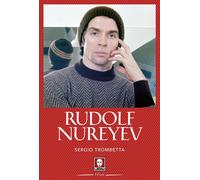 Rudolf Nurejev [Paperback] [Jul 14, 2023] Trombetta, Sergio