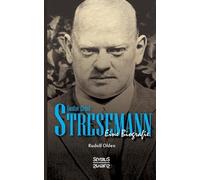 Rudolf Olden Gustav Ernst Stresemann. Eine Biographie. (Tascabile)