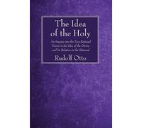 Rudolf Otto The Idea of the Holy (Tascabile)