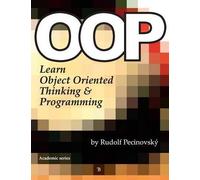 Rudolf Pecinovsk OOP - Learn Object Oriented Thinking and Programmin (Tascabile)