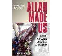 Rudolf Pell Gaudio Allah Made Us (Tascabile) New Directions in Ethnography