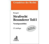 Rudolf Rengier Strafrecht Besonderer Teil I: Vermögensdelikte (Grund (Tascabile)